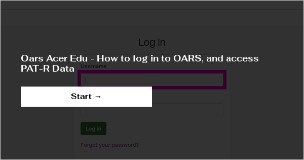 Oars Acer Edu - How to log in to OARS, and access PAT-R Data