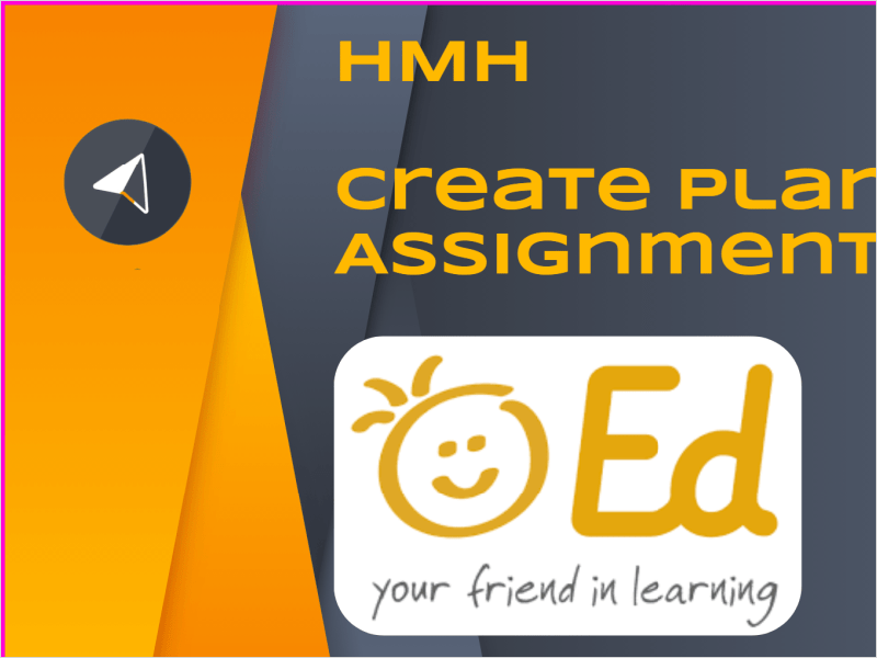 how to create an assignment in hmh